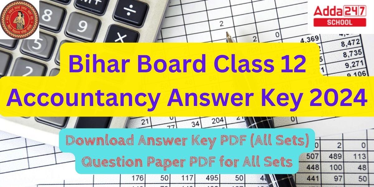 Bihar Board 12th Accountancy Answer Key 2024