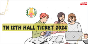 TN 12th and 11th hall ticket download 2024 at www.dge.tn.gov.in