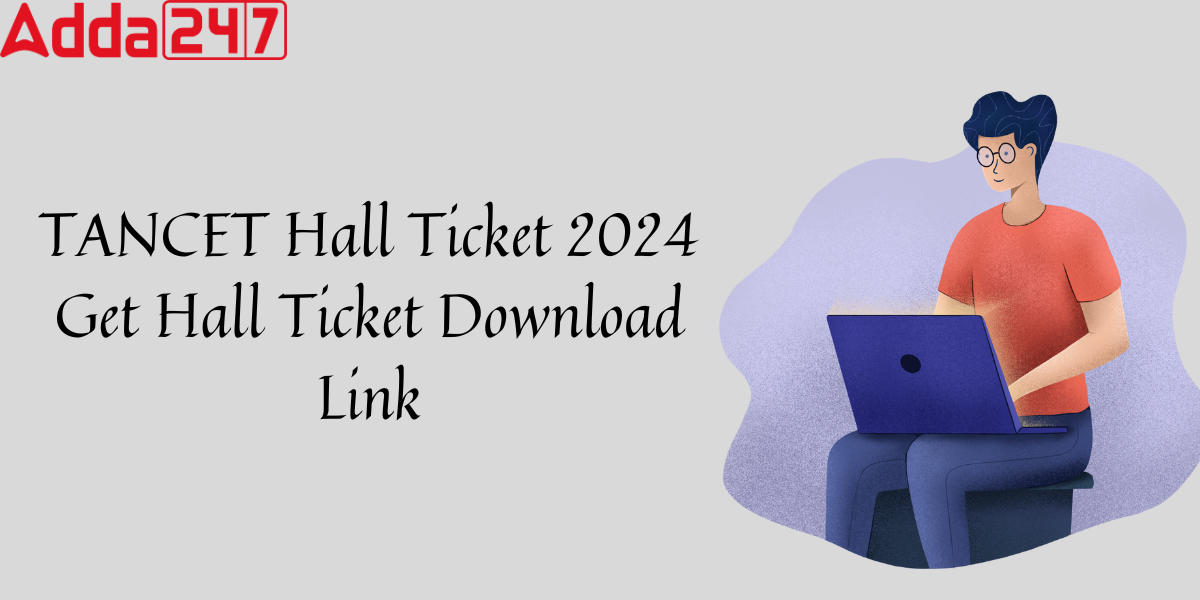 TANCET Hall Ticket 2024
