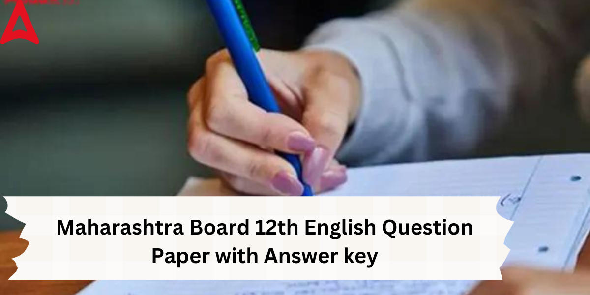 Maharashtra Board HSC English Question Paper 2024, Class 12th Pattern & Answer Key_20.1