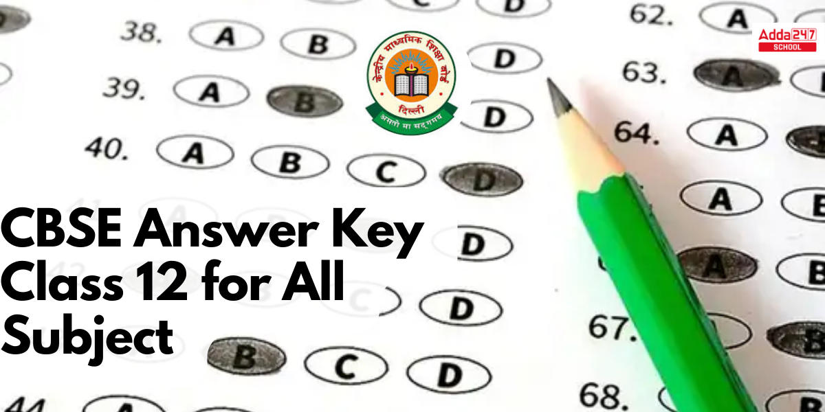 CBSE Answer Key 2024 Class 12 for All Subjects, PDF Link_20.1