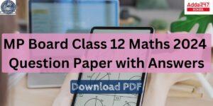 MP Board Class 12 Maths Question Paper 2024 with Answers