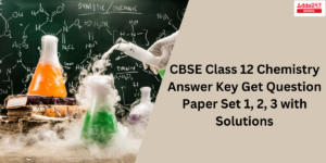 CBSE Class 12 Chemistry Answer Key 2024
