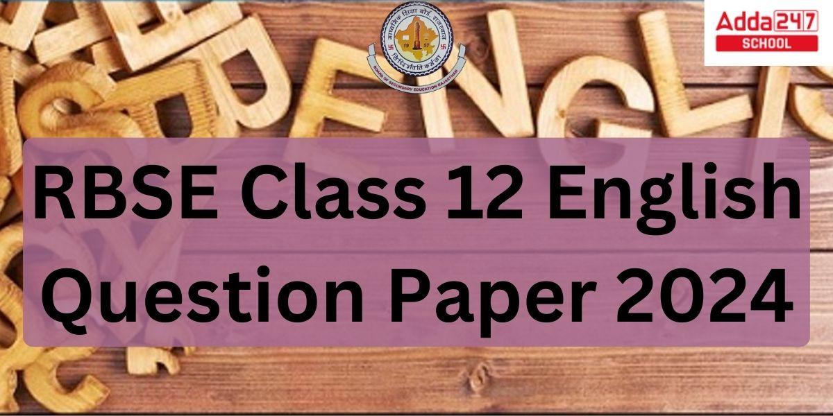 RBSE Class 12 English Question Paper 2024