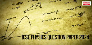 ICSE Physics Question Paper 2024, Get Class 10 Physics Answer Key