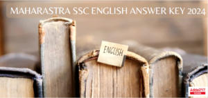 Maharashtra SSC English Answer Key 2024, Answer Key PDF, Important Questions