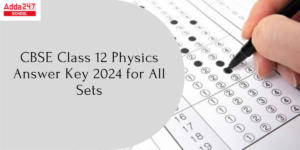 CBSE Class 12 Physics Answer Key 2024 for All Sets