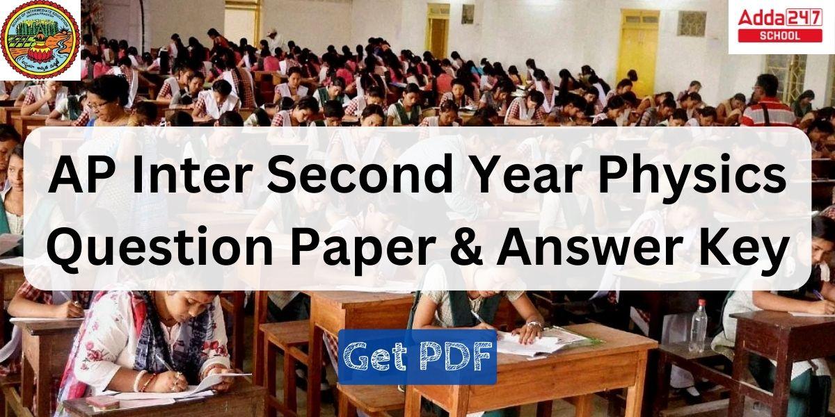 AP Inter Second Year Physics Question Paper & Answer Key