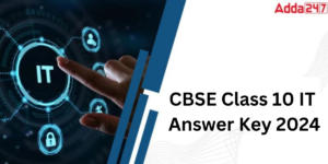 CBSE Class 10 IT Answer Key 2024
