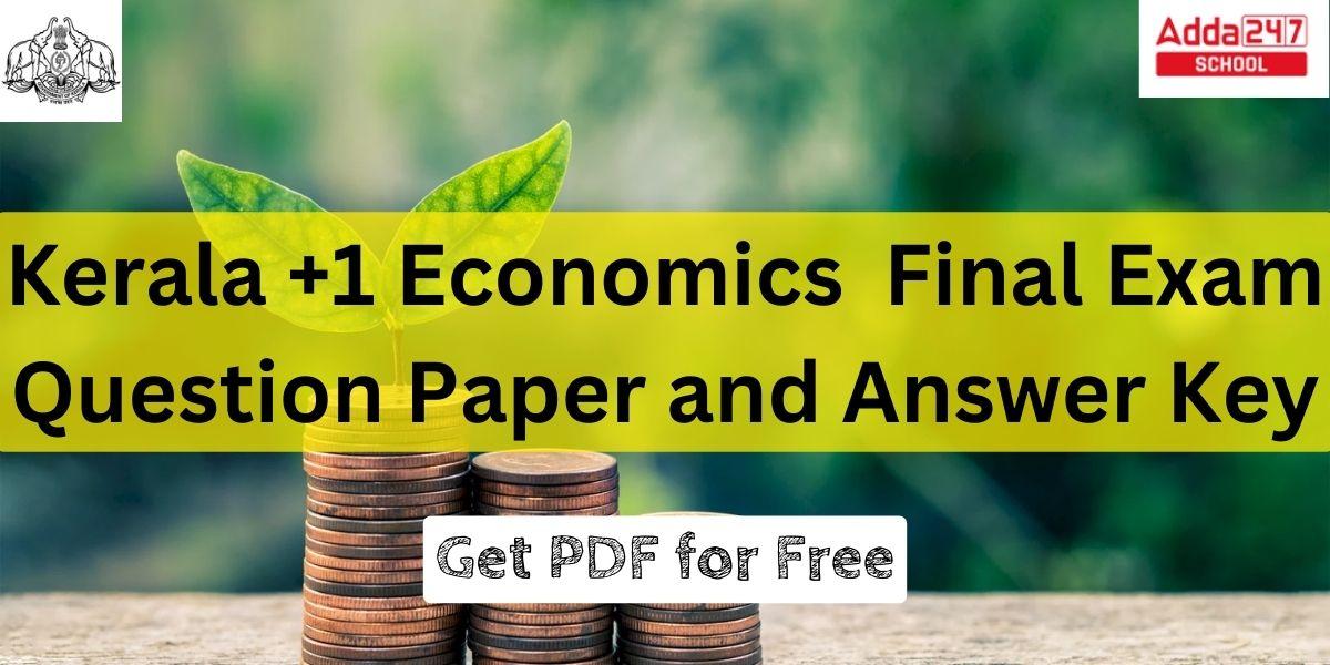 Kerala +1 Economics Final Exam Question Paper & Answer Key