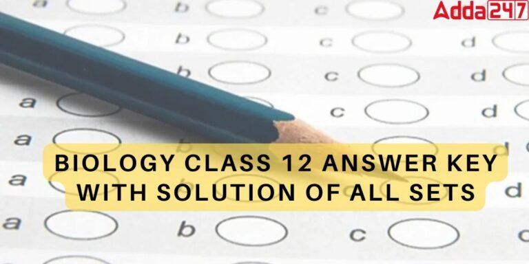 Class 12 Biology Answer Key 2024, CBSE Board Paper Set 1, 2, 3_20.1