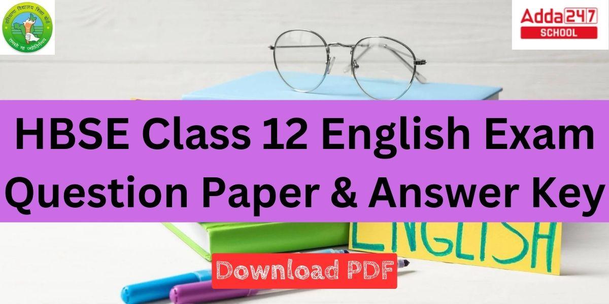 HBSE Class 12 English Question Paper and Answer Key 2024