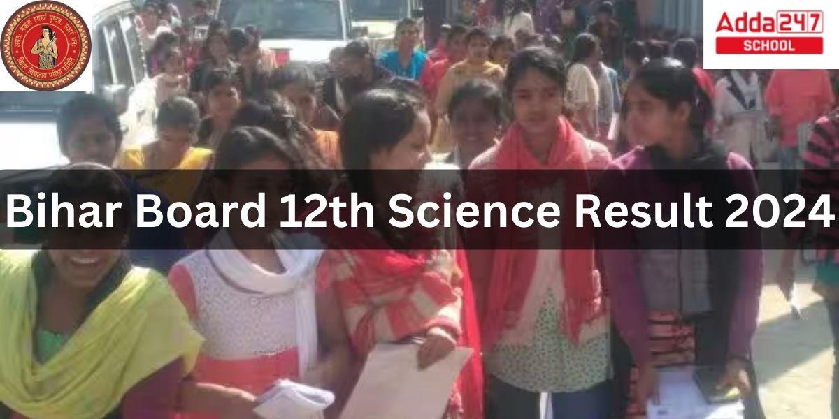 Bihar Board 12th Science Result 2024