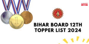 Bihar Board 12th Topper List 2024 Science, Arts, Commerce Out, Check District wise Names