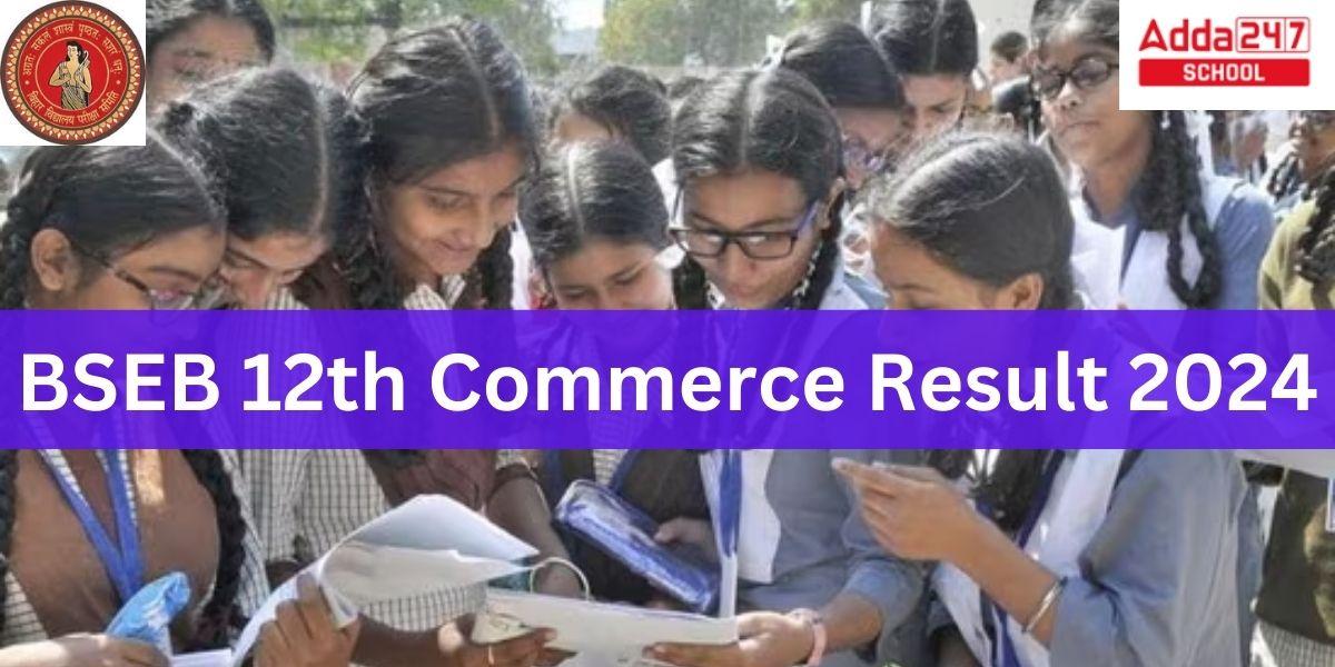 Bihar Board 12th Commerce Result 2024