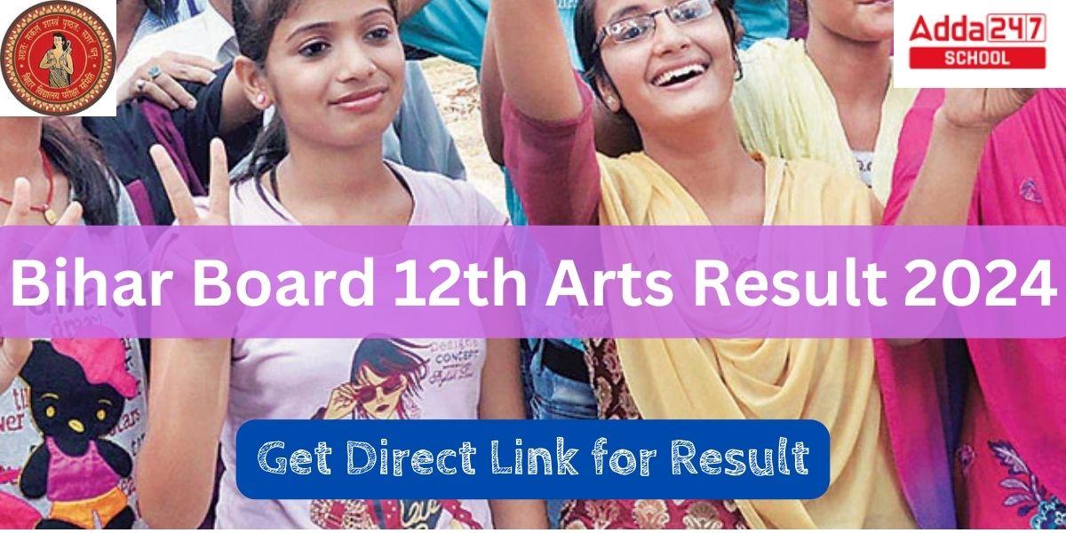 Bihar Board 12th Arts Result 2024
