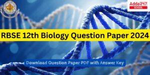 RBSE Class 12 Biology Question Paper 2024 with Answer Key