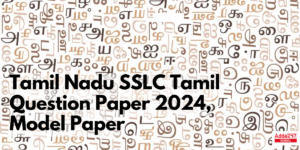 Tamil Nadu 10th Tamil Question Paper 2024, Model Paper PDF