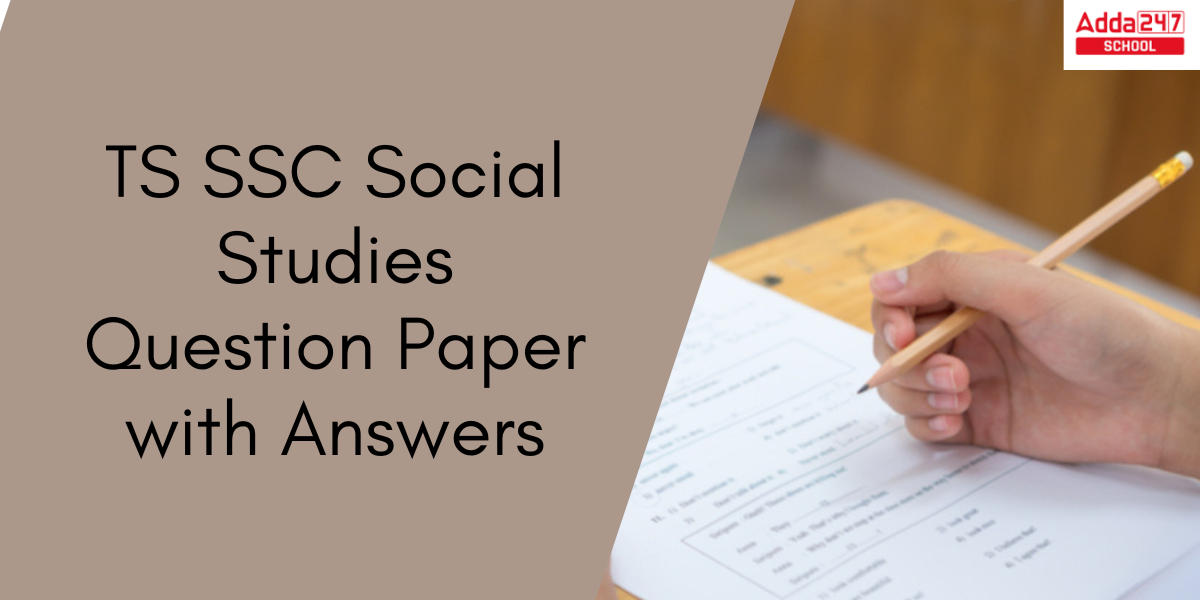 TS SSC Social Studies Question Paper 2024 with Answer key