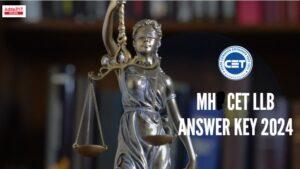 MH CET LLB Answer Key 2024 Out, 3 Year Law Answer Key
