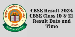 CBSE Result 2024 Class 10 & 12