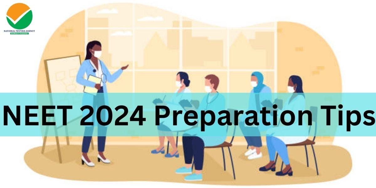 NEET 2024 Preparation Tips
