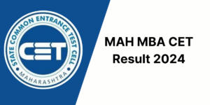 MAH MBA CET Result 2024
