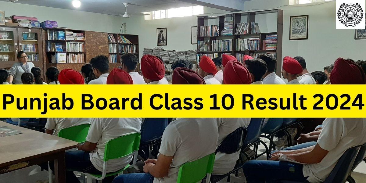 Punjab Board Class 10 Result 2024