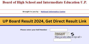 UP Board Class 10 Result 2024 Out at 2 PM, Today, Get Direct Link