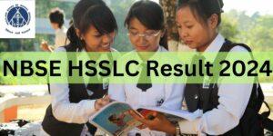 NBSE HSSLC Result 2024