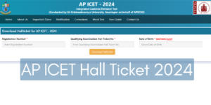 AP ICET Hall Ticket 2024, Direct Download Link Here