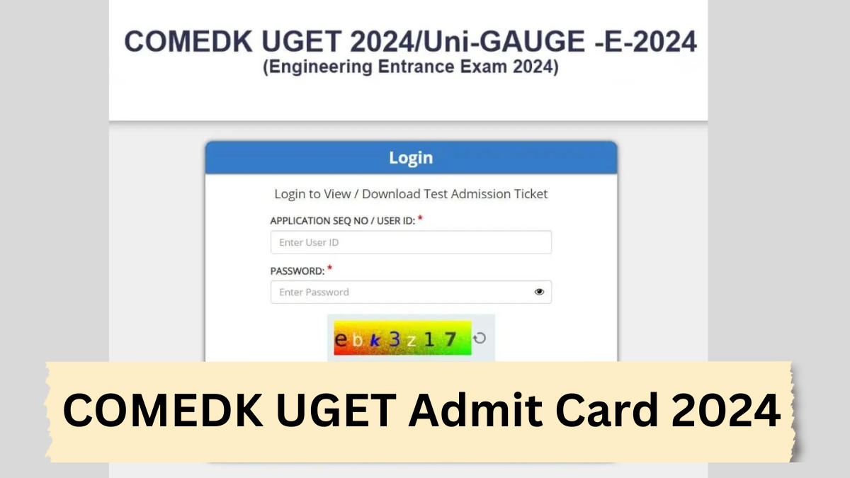 COMEDK UGET Admit Card 2024