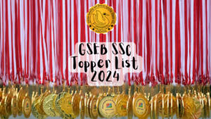 GSEB SSC Topper List 2024 Out, Check Top 3 Rank Holder’s Name, Best Performing Districts