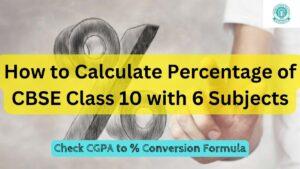 How to Calculate Percentage of Class 10 CBSE with 6 Subjects