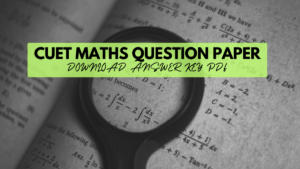 CUET Maths Question Paper 2024, Download Answer Key PDF