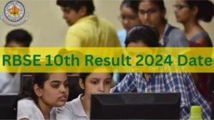 RBSE 10th Result 2024 Date, Know Rajasthan Board Class 10 Results Time