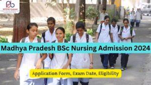 Madhya Pradesh BSc Nursing Admission 2024