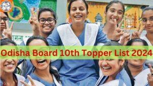 Odisha Board 10th Topper List 2024