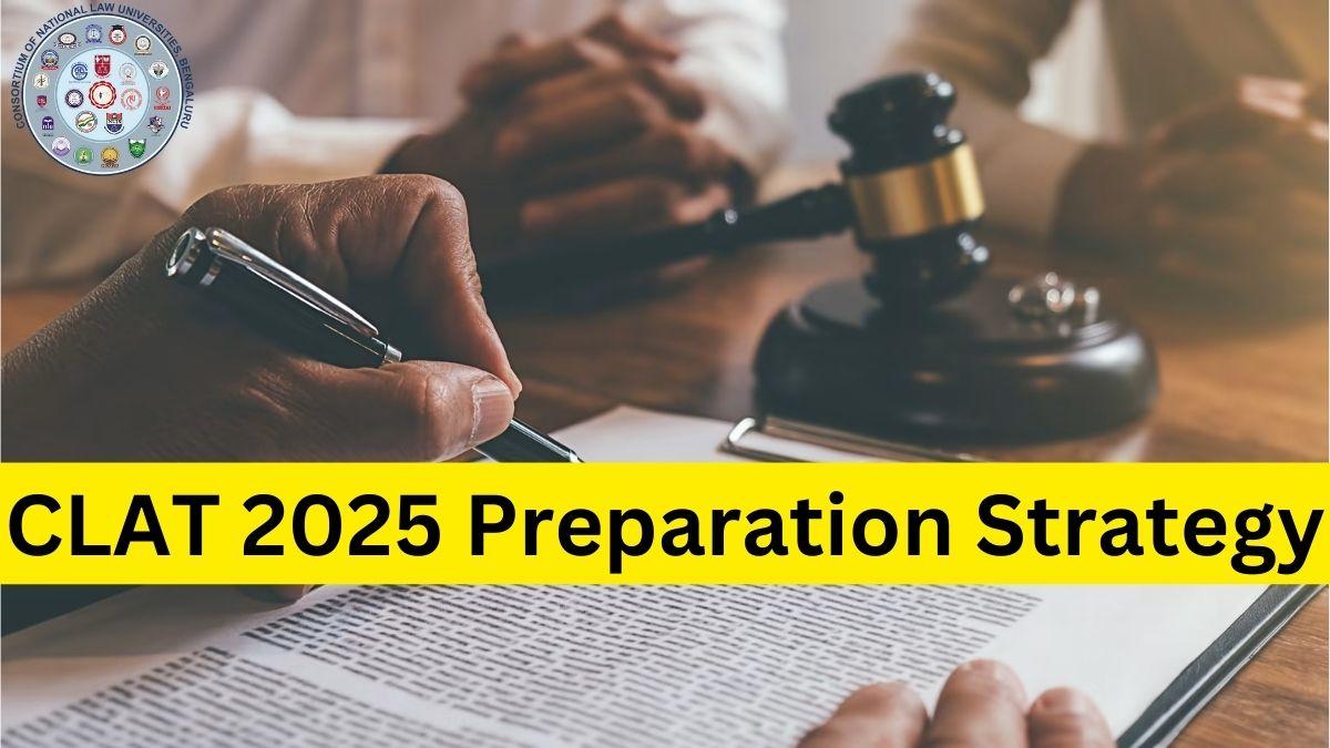 CLAT 2025 Preparation Strategy