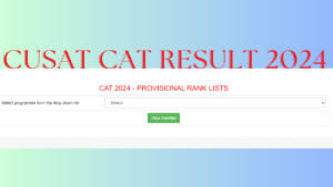 CUSAT CAT Result 2024, CUSAT Rank List PDF Download Link