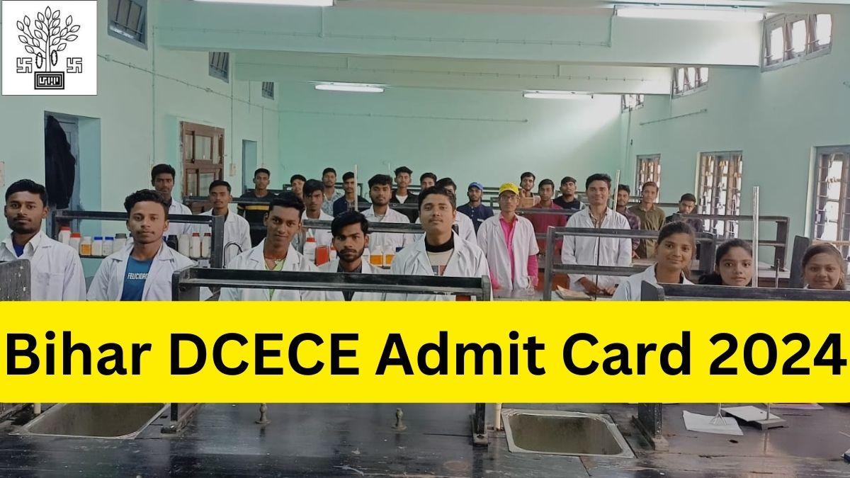 Bihar DCECE Admit Card 2024