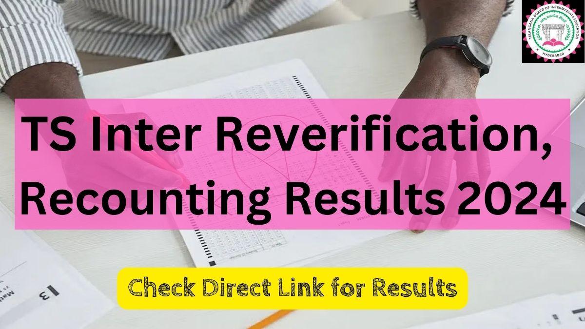 TS Inter Reverification, Recounting Results 2024