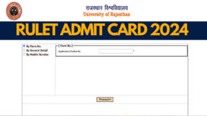 RULET Admit Card 2024 Out, Hall Ticket Download Link Here