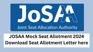 JOSAA Mock Seat Allotment 2024