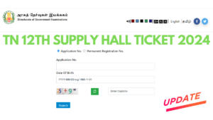 TN 12th Supply Hall Ticket 2024 Release Date, Check Download Process