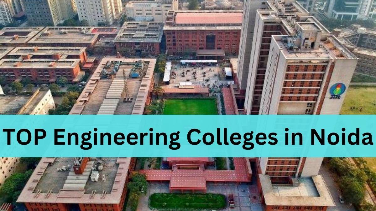 TOP Engineering Colleges in Noida