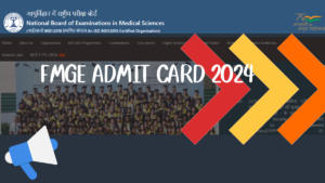 FMGE Admit Card 2024 Out Tommorow, Release Time, June Hall Ticket Link