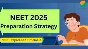 NEET 2025 Preparation Timetable