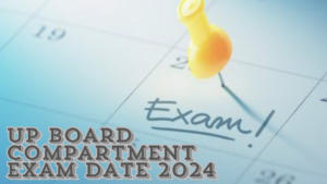 UP Board Compartment Exam Date 2024