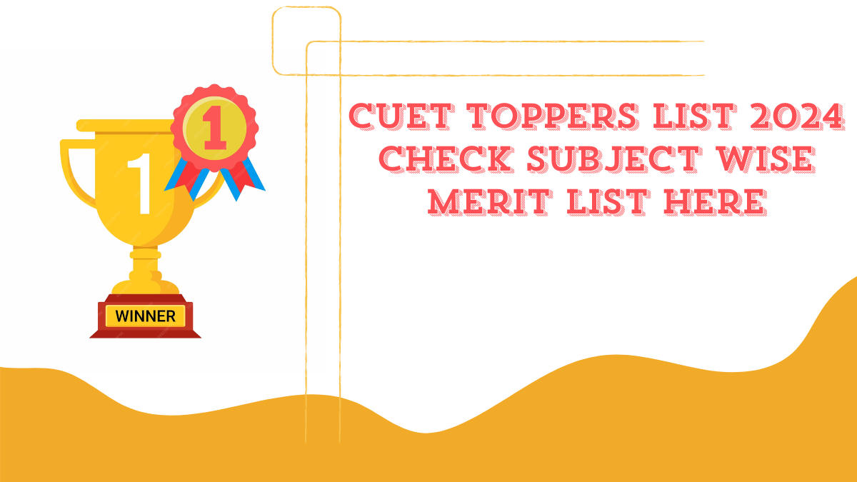 CUET Toppers List 2024
